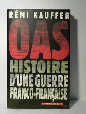 Seller image for OAS. Histoire d'une guerre franco-franaise for sale by Celler Versandantiquariat