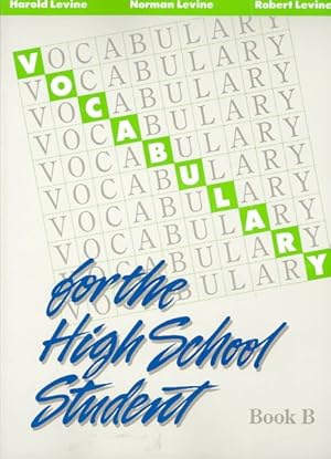 Bild des Verkufers fr Vocabulary for the High School Student Book B zum Verkauf von GreatBookPrices