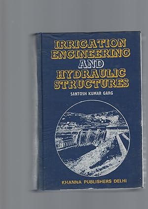 IRRIGATION ENGINEERING AND HYDRAULIC STRUCTURES