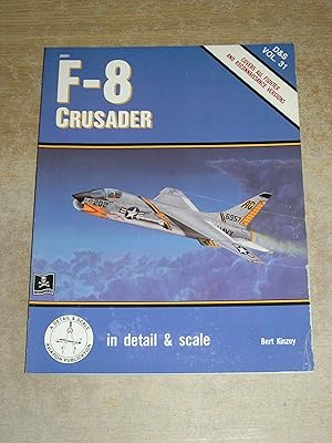 Seller image for F-8 Crusader (Detail & Scale S.) for sale by Neo Books