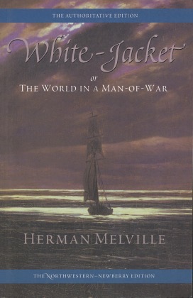 Imagen del vendedor de White-Jacket; or, The World in a Man-of-War: The Authoritative Edition a la venta por Kenneth A. Himber