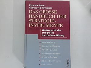 Image du vendeur pour Das groe Handbuch der Strategieinstrumente :Werkzeuge fr eine erfolgreiche Unternehmensfhrung. Hermann Simon ; Andreas von der Gathen mis en vente par ANTIQUARIAT FRDEBUCH Inh.Michael Simon