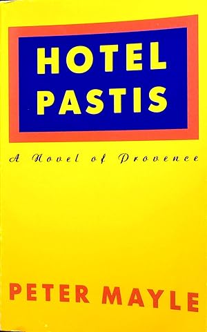 Bild des Verkufers fr Hotel Pastis (Provence) zum Verkauf von Adventures Underground