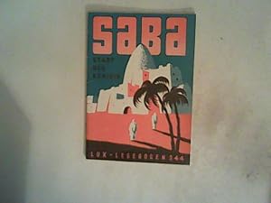 Lux-Lesebogen - Nr. 244: Saba, Stadt der Königin. Die Tragödie eines Forschungsunternehmens