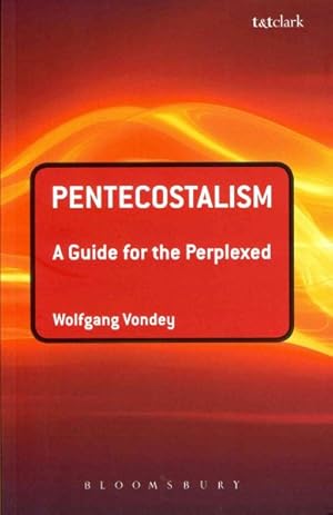 Seller image for Pentecostalism : A Guide for the Perplexed for sale by GreatBookPricesUK