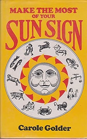 Immagine del venditore per Make the Most of Your Sun Sign venduto da WeBuyBooks