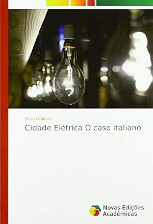 Bild des Verkufers fr Cidade Eltrica O caso italiano zum Verkauf von WeBuyBooks