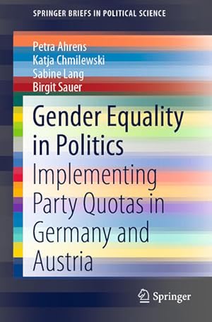 Immagine del venditore per Gender Equality in Politics: Implementing Party Quotas in Germany and Austria (SpringerBriefs in Political Science) venduto da Studibuch