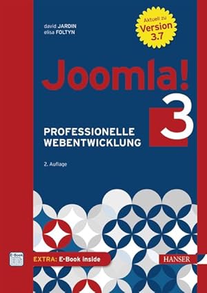 Imagen del vendedor de Joomla! 3: Professionelle Webentwicklung. Aktuell zu Version 3.7 (inkl. e-commerce) a la venta por Studibuch