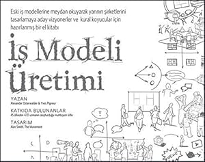 Imagen del vendedor de Is Modeli retimi: Vizyonerler, Kural Koyucular ve Meydan Okuyucular Iin Bir El Kitabi a la venta por WeBuyBooks