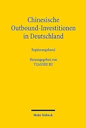 Seller image for Chinesische Outbound-Investitionen in Deutschland: Ergnzungsband: Wahrnehmung, Strukturierung und Kontrolle for sale by WeBuyBooks