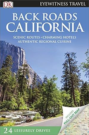 Bild des Verkufers fr Back Roads California (DK Eyewitness Travel Guide) zum Verkauf von WeBuyBooks