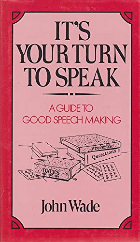 Seller image for It's Your Turn to Speak: Guide to Speech Making for sale by WeBuyBooks