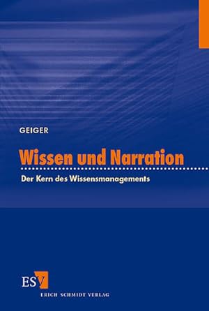 Seller image for Wissen und Narration: Der Kern des Wissensmanagements for sale by Studibuch