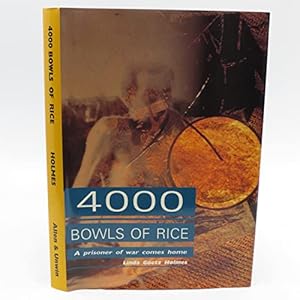 Bild des Verkufers fr Four Thousand Bowls of Rice: A Prisoner of War Comes Home zum Verkauf von WeBuyBooks