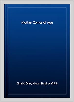 Bild des Verkufers fr Mother Comes of Age zum Verkauf von GreatBookPricesUK