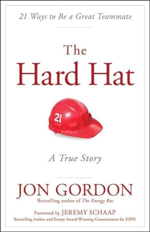 Immagine del venditore per Hard Hat : 21 Ways to Be a Great Teammate venduto da GreatBookPrices