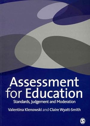 Bild des Verkufers fr Assessment for Education : Standards, Judgement and Moderation zum Verkauf von GreatBookPricesUK