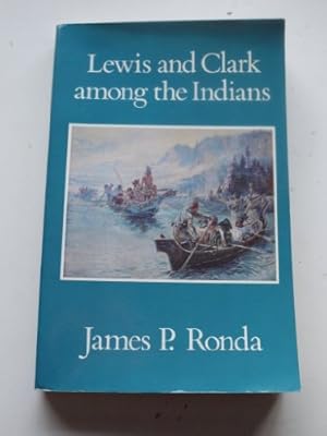 Immagine del venditore per Lewis and Clark Among the Indians venduto da WeBuyBooks