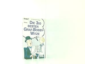 Seller image for Die 300 besten Graf Bobby-Witze (Knaur Taschenbcher. Humor) E. Gambsch (Hrsg.) for sale by Book Broker