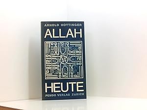 Seller image for Allah heute Arnold Hottinger for sale by Book Broker