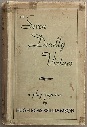 The seven deadly virtues : In a glass darkly, Various heavens, a play sequence.