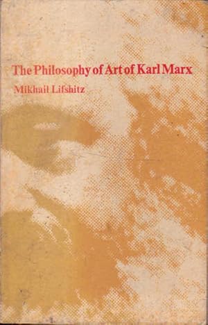 Bild des Verkufers fr The Philosophy of Art of Karl Marx zum Verkauf von Goulds Book Arcade, Sydney