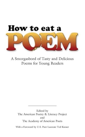 Seller image for How to Eat a Poem : A Smorgasbord of Tasty And Delicious Poems for Young Readers for sale by GreatBookPrices