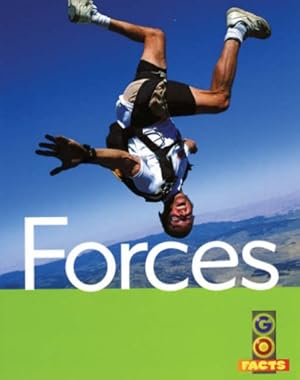 Bild des Verkufers fr Forces: Physical Science (Go Facts: Physical Science) zum Verkauf von WeBuyBooks