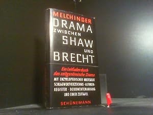 Drama zwischen Shaw und Brecht : Ein Leitfaden durch d. zeitgenöss. Schauspiel. Schünemann Leitfaden