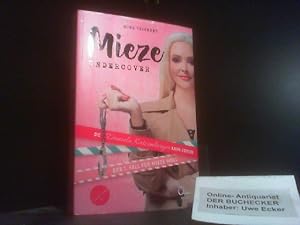 Seller image for Mieze Undercover : der 1. Fall fr Mieze Moll. Mina Teichert ; Daniela Katzenberger (Hrsg.). Die Daniela Katzenberger Krimi-Edition for sale by Der Buchecker
