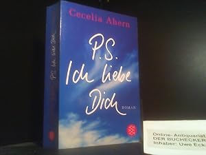 Seller image for PS: Ich liebe dich : Roman. Aus dem Engl. von Christine Strh / Fischer ; 16133 for sale by Der Buchecker