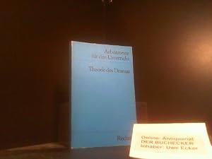 Theorie des Dramas : f. d. Sekundarstufe. hrsg. von Ulrich Staehle / Universal-Bibliothek ; Nr. 9...