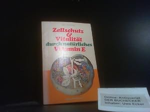 Zellschutz und Vitalität durch natürliches Vitamin E.