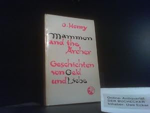 Bild des Verkufers fr Geschichten von Geld und Liebe. Mammon and the Archer zum Verkauf von Der Buchecker