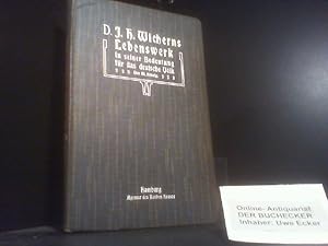 D. Joh. Hinr. Wicherns Lebenswerk in seiner Bedeutung für das deutsche Volk. in Verbindung mit me...