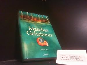 Imagen del vendedor de Maschas Geheimnis : Roman. a la venta por Der Buchecker