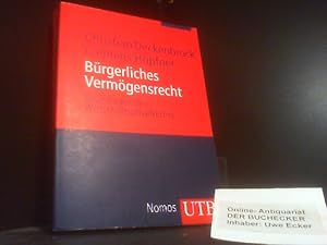 Bürgerliches Vermögensrecht : Grundlagen des Wirtschaftsprivatrechts. Christian Deckenbrock ; Cle...