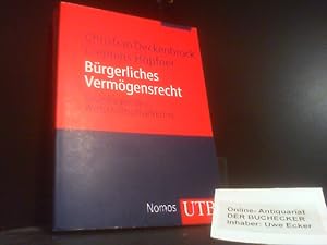 Image du vendeur pour Brgerliches Vermgensrecht : Grundlagen des Wirtschaftsprivatrechts. Christian Deckenbrock ; Clemens Hpfner. UTB ; 3766 mis en vente par Der Buchecker