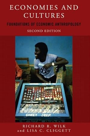 Image du vendeur pour Economies And Cultures : Foundations of Economic Anthropology mis en vente par GreatBookPricesUK