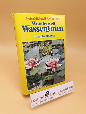 Seller image for Wunderwelt Wassergarten for sale by Roland Antiquariat UG haftungsbeschrnkt