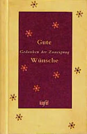 Bild des Verkufers fr Gute Wnsche: Gedanken der Zuneigung. (Ed. Kiefel) zum Verkauf von Gerald Wollermann