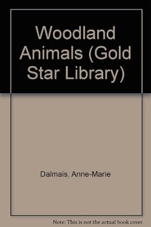 Bild des Verkufers fr Woodland Animals (Gold Star Library) zum Verkauf von WeBuyBooks