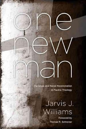 Seller image for One New Man : The Cross and Racial Reconciliation in Pauline Theology for sale by GreatBookPrices