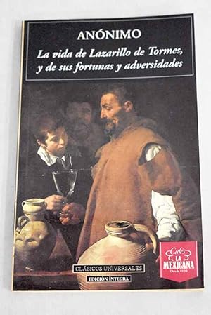 Imagen del vendedor de La vida de Lazarillo de Tormes, y de sus fortunas y adversidades a la venta por Alcaná Libros