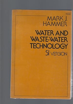 Water and Wastewater Technology: SI version