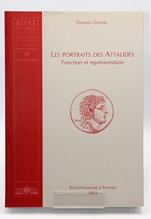 Seller image for Les portraits des Attalides. Fonction et reprsentation. BEFAR, 308. for sale by Librairie Le Trait d'Union sarl.