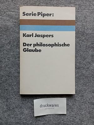 Der philosophische Glaube. [Gastvorlesungen, gehalten auf Einladung d. Freien Akad. Stiftung u. P...