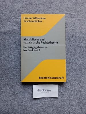 Marxistische und sozialistische Rechtstheorie. Fischer-Athenäum-Taschenbücher 6002 : Rechtswissen...