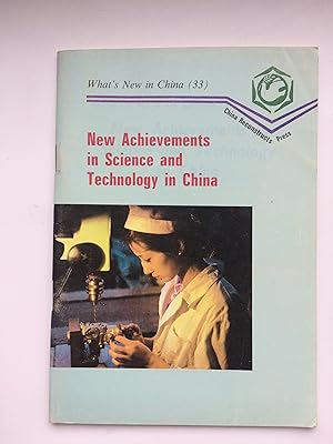 New Achievements in Sccience and Technology in China. What's New in China (33)